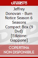 Jeffrey Donovan - Burn Notice Season 6 Seasons Compact Box (9 Dvd) [Edizione: Giappone] dvd