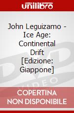 John Leguizamo - Ice Age: Continental Drift [Edizione: Giappone] dvd