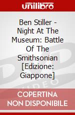 Ben Stiller - Night At The Museum: Battle Of The Smithsonian [Edizione: Giappone] dvd
