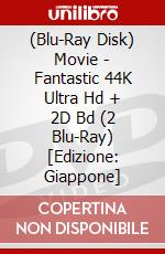 (Blu-Ray Disk) Movie - Fantastic 44K Ultra Hd + 2D Bd (2 Blu-Ray) [Edizione: Giappone] brd