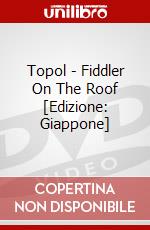 Topol - Fiddler On The Roof [Edizione: Giappone] dvd