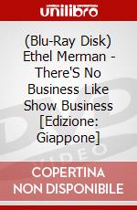 (Blu-Ray Disk) Ethel Merman - There'S No Business Like Show Business [Edizione: Giappone] brd