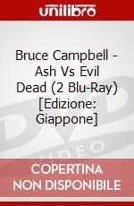 Bruce Campbell - Ash Vs Evil Dead (2 Blu-Ray) [Edizione: Giappone] dvd