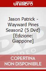 Jason Patrick - Wayward Pines Season2 (5 Dvd) [Edizione: Giappone] dvd