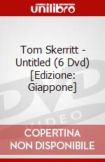 Tom Skerritt - Untitled (6 Dvd) [Edizione: Giappone] dvd