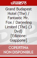 Grand Budapest Hotel (The) / Fantastic Mr. Fox / Darjeeling Limited (The) (3 Dvd) [Edizione: Giappone] dvd
