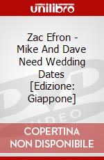 Zac Efron - Mike And Dave Need Wedding Dates [Edizione: Giappone] dvd