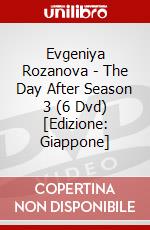 Evgeniya Rozanova - The Day After Season 3 (6 Dvd) [Edizione: Giappone] dvd