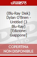 (Blu-Ray Disk) Dylan O'Brien - Untitled (3 Blu-Ray) [Edizione: Giappone] brd