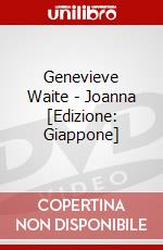 Genevieve Waite - Joanna [Edizione: Giappone] dvd