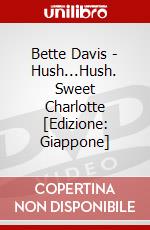 Bette Davis - Hush...Hush. Sweet Charlotte [Edizione: Giappone] dvd
