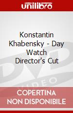 Konstantin Khabensky - Day Watch Director's Cut dvd