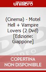 (Cinema) - Motel Hell + Vampire Lovers (2 Dvd) [Edizione: Giappone] dvd