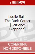 Lucille Ball - The Dark Corner [Edizione: Giappone] dvd