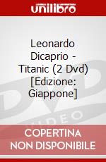 Leonardo Dicaprio - Titanic (2 Dvd) [Edizione: Giappone] dvd