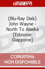 (Blu-Ray Disk) John Wayne - North To Alaska [Edizione: Giappone] brd