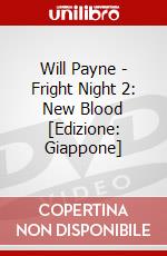 Will Payne - Fright Night 2: New Blood [Edizione: Giappone] dvd