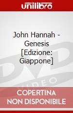 John Hannah - Genesis [Edizione: Giappone] dvd