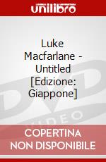 Luke Macfarlane - Untitled [Edizione: Giappone] dvd