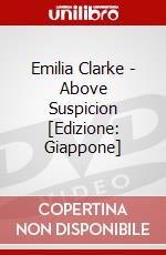 Emilia Clarke - Above Suspicion [Edizione: Giappone] dvd