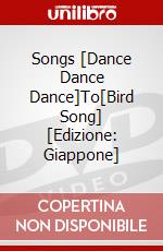 Songs [Dance Dance Dance]To[Bird Song] [Edizione: Giappone] dvd