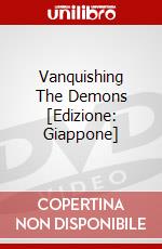 Vanquishing The Demons [Edizione: Giappone] dvd