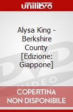 Alysa King - Berkshire County [Edizione: Giappone] dvd