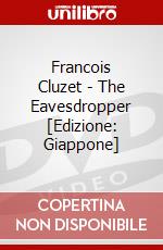 Francois Cluzet - The Eavesdropper [Edizione: Giappone] dvd