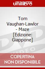 Tom Vaughan-Lawlor - Maze [Edizione: Giappone] dvd