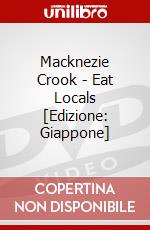 Macknezie Crook - Eat Locals [Edizione: Giappone] dvd