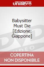 Babysitter Must Die [Edizione: Giappone] dvd