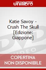 Katie Savoy - Crush The Skull [Edizione: Giappone] dvd
