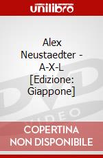 Alex Neustaedter - A-X-L [Edizione: Giappone] dvd