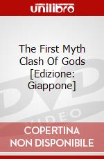 The First Myth Clash Of Gods [Edizione: Giappone] dvd