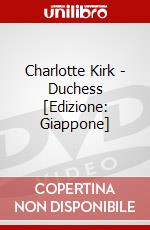 Charlotte Kirk - Duchess [Edizione: Giappone] dvd