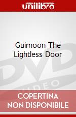 Guimoon The Lightless Door dvd
