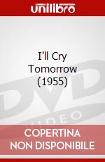 I'll Cry Tomorrow (1955) dvd