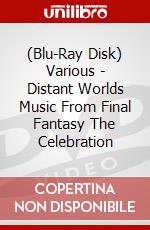 (Blu-Ray Disk) Various - Distant Worlds Music From Final Fantasy The Celebration brd