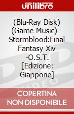 (Blu-Ray Disk) (Game Music) - Stormblood:Final Fantasy Xiv -O.S.T. [Edizione: Giappone] brd