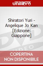 Shiratori Yuri - Angelique Jo Kan [Edizione: Giappone] dvd