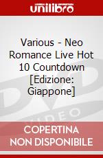 Various - Neo Romance Live Hot 10 Countdown [Edizione: Giappone] dvd