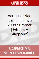 Various - Neo Romance Live 2008 Summer [Edizione: Giappone] dvd