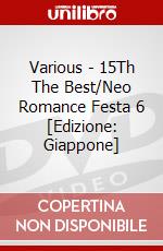 Various - 15Th The Best/Neo Romance Festa 6 [Edizione: Giappone] dvd