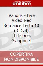 Various - Live Video Neo Romance Festa 10 (3 Dvd) [Edizione: Giappone] dvd