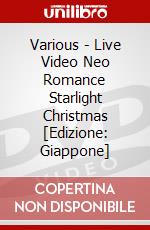 Various - Live Video Neo Romance Starlight Christmas [Edizione: Giappone] dvd