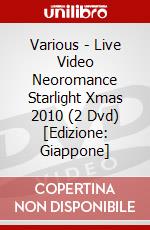 Various - Live Video Neoromance Starlight Xmas 2010 (2 Dvd) [Edizione: Giappone] dvd