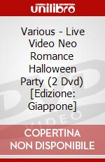 Various - Live Video Neo Romance Halloween Party (2 Dvd) [Edizione: Giappone] dvd