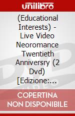 (Educational Interests) - Live Video Neoromance Twentieth Anniversry (2 Dvd) [Edizione: Giappone] dvd