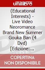 (Educational Interests) - Live Video Neoromance Brand New Summer Gouka Ban (4 Dvd) [Edizione: Giappone] dvd