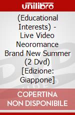 (Educational Interests) - Live Video Neoromance Brand New Summer (2 Dvd) [Edizione: Giappone] dvd